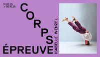 Exposition «Isabelle Wenzel. Corps Épreuve»