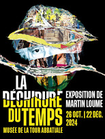 Exposition La Déchirure du Temps